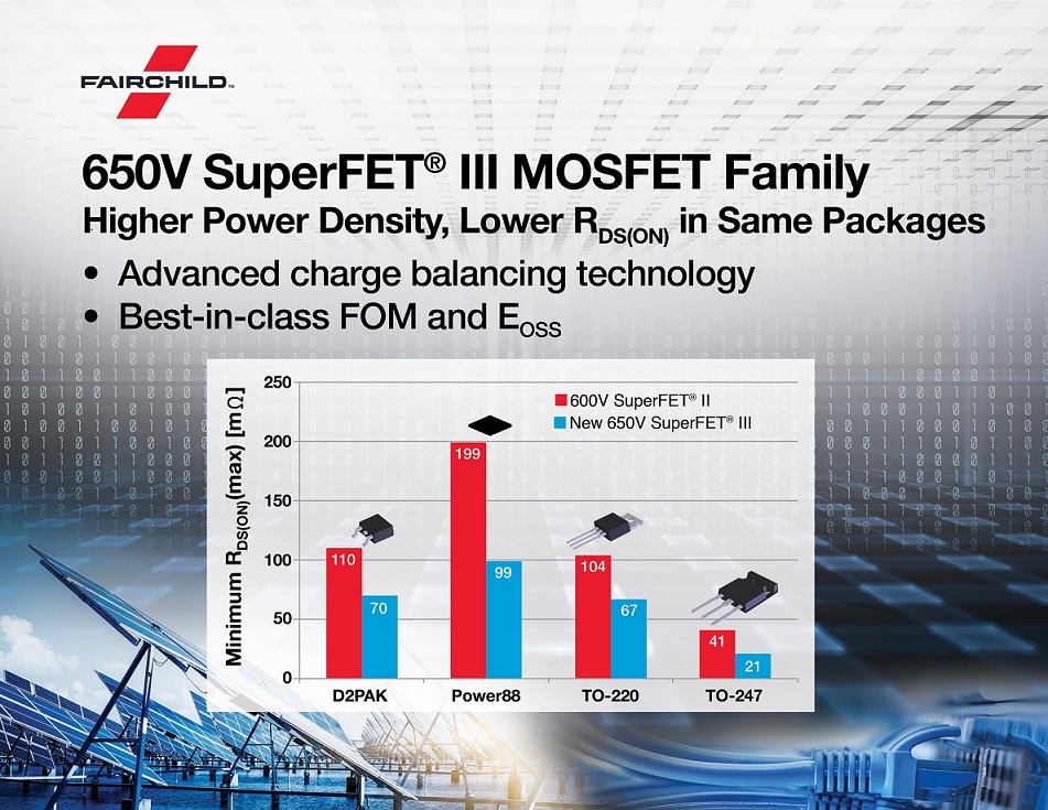 Fairchild发布具有一流效率和可靠性的SuperFET III MOSFET系列