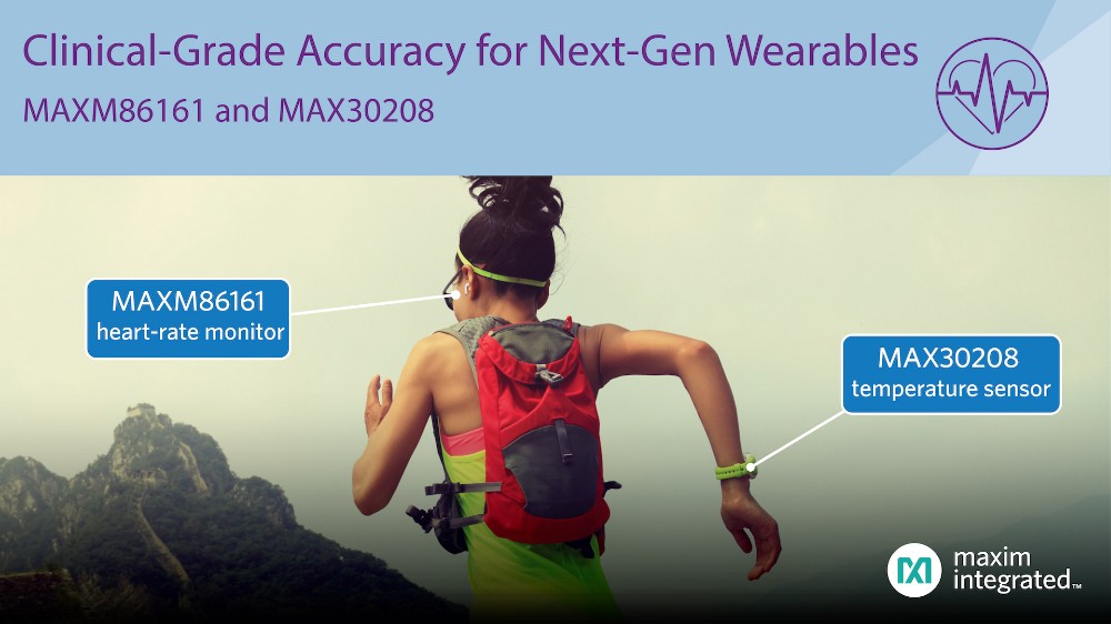 Maxim发布最新医用传感器，助力下一代可穿戴设备实现超小尺寸、最低功耗和临床级精度