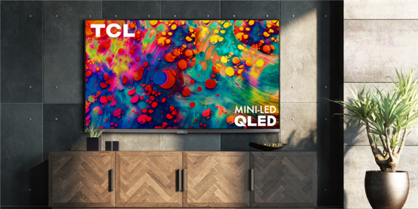 TCL发布最便宜mini LED显示屏电视：效果媲美OLED、55寸约4500元