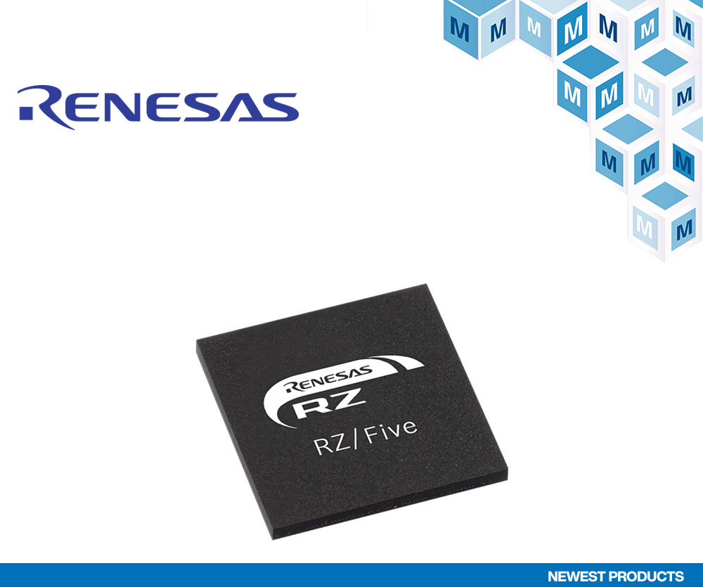 贸泽开售面向IoT 端点和工业网关应用的Renesas Electronics RZ/Five-RISC-V微处理器