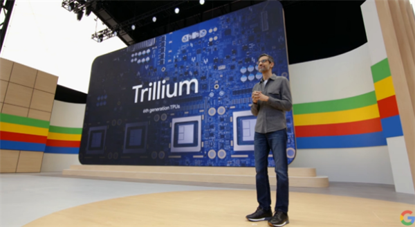 谷歌发布第六代TPU芯片Trillium：计算性能提高了4.7倍