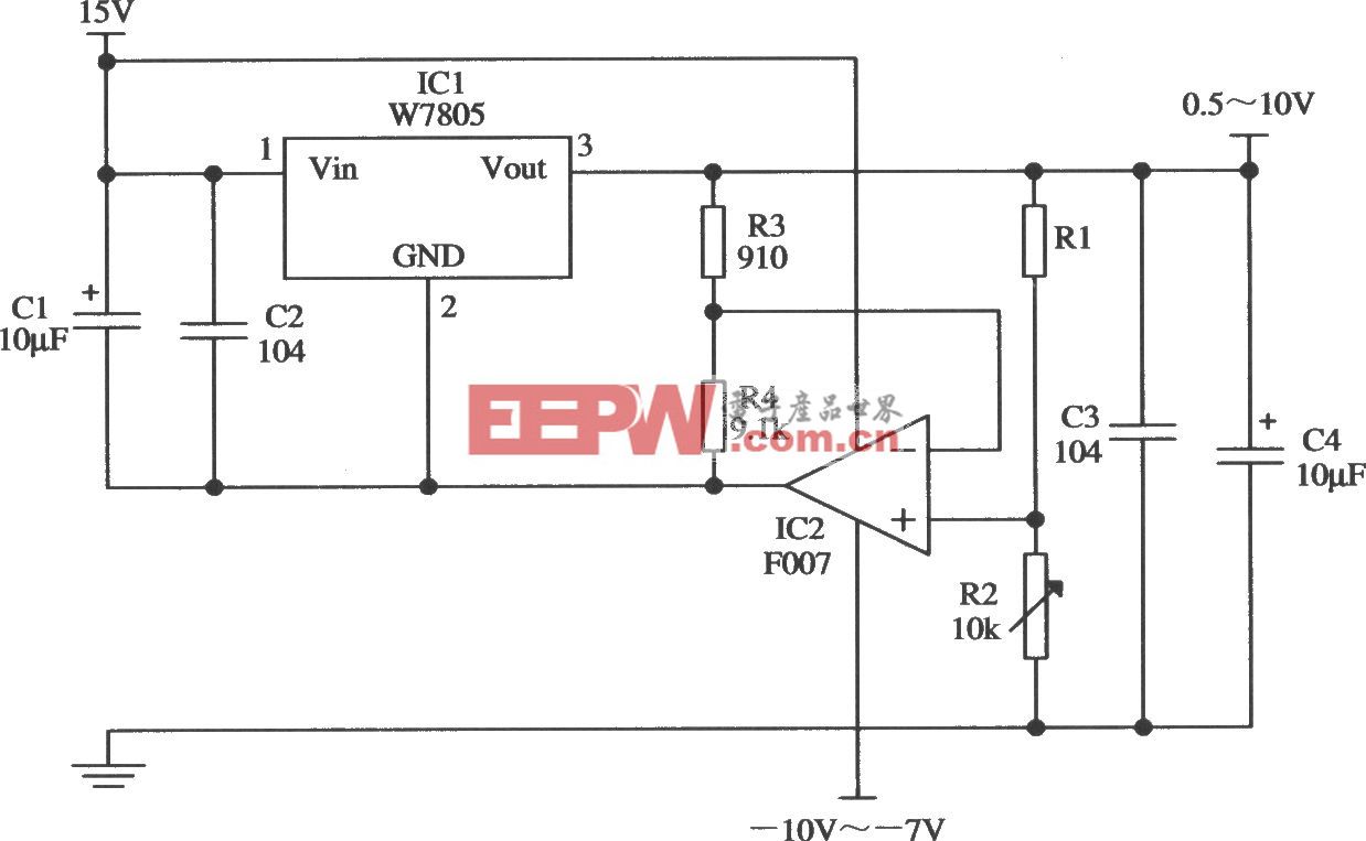 由W7805够车工内的输出电压0.5～10V连续可调的应用电路